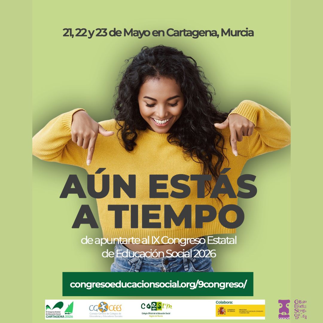 TODAVÍA ESTÁS A TIEMPO DE INSCRIBIRTE - !VEN AL IX CONGRESO ESTATAL DE EDUCACIÓN SOCIAL!